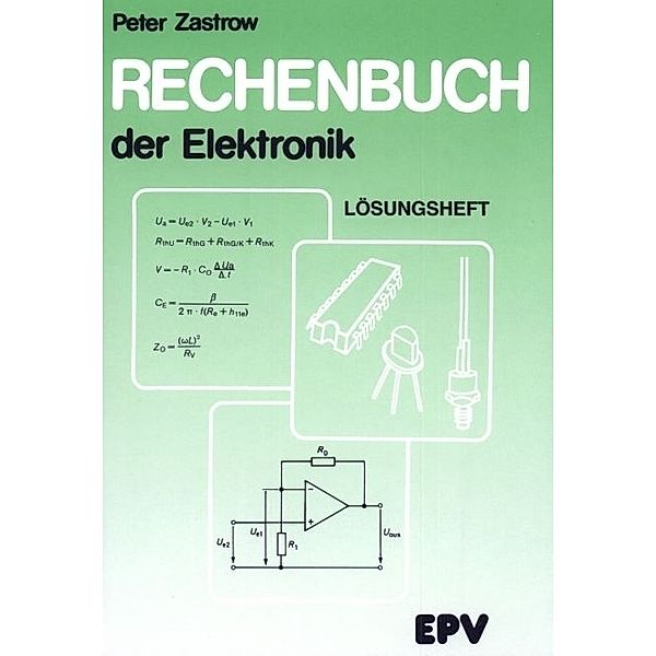 Rechenbuch der Elektronik, Peter Zastrow