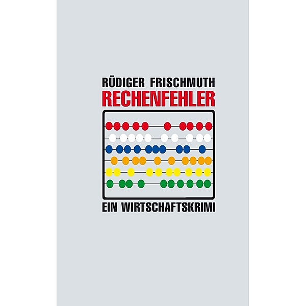 Rechenfehler, Rüdiger Frischmuth