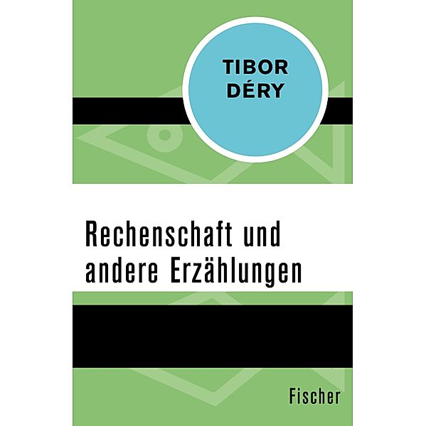 Rechenschaft und andere Erzählungen, Tibor Déry