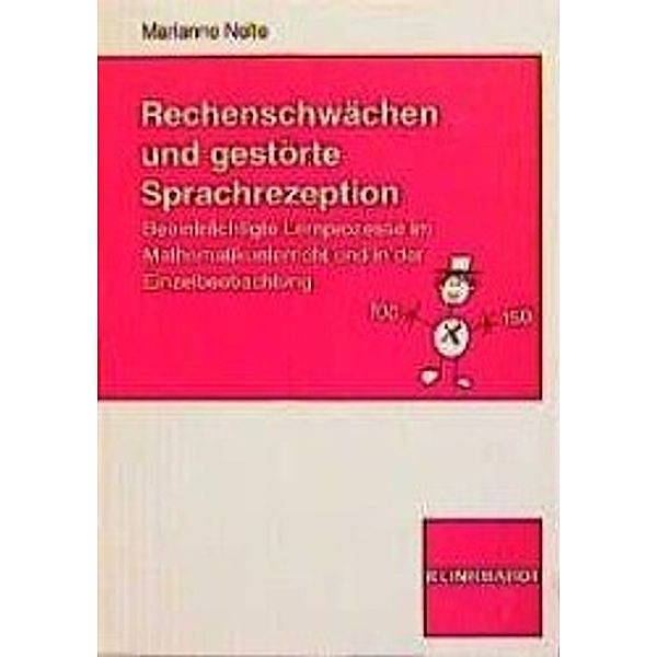 Rechenschwächen und gestörte Sprachrezeption, Marianne Nolte