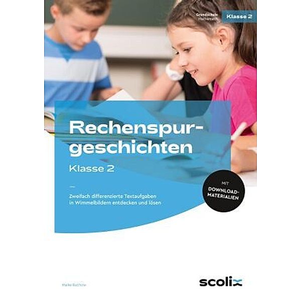 Rechenspurgeschichten Klasse 2, Maike Bochow