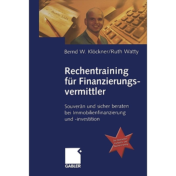 Rechentraining für Finanzierungsvermittler, Bernd W. Klöckner, Ruth Watty