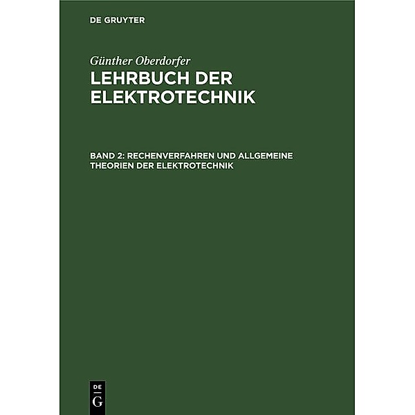 Rechenverfahren und allgemeine Theorien der Elektrotechnik / Jahrbuch des Dokumentationsarchivs des österreichischen Widerstandes, Günther Oberdorfer