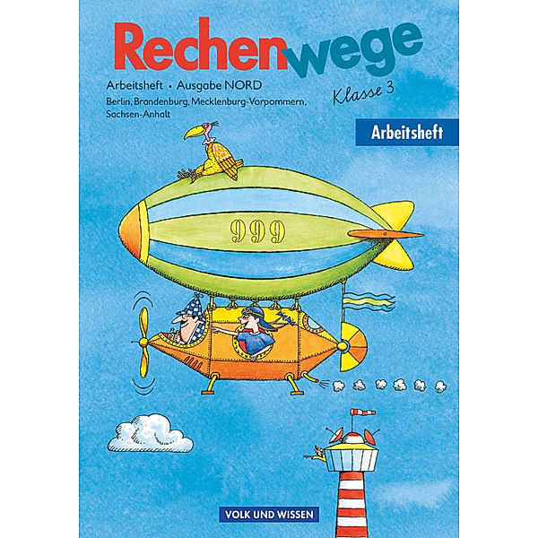 Rechenwege - Ausgabe Berlin, Brandenburg, Mecklenburg-Vorpommern, Sachsen-Anhalt - 2004 - 3. Schuljahr, Mandy Fuchs, Dieter Schmidt, Christine Münzel, Friedhelm Käpnick