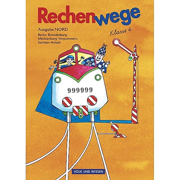 Rechenwege, Ausgabe Berlin, Brandenburg u. Mecklenburg-Vorpommern (Nord): Rechenwege - Ausgabe Berlin, Brandenburg, Mecklenburg-Vorpommern, Sachsen-Anhalt - 2004 - 4. Schuljahr, Christine Münzel