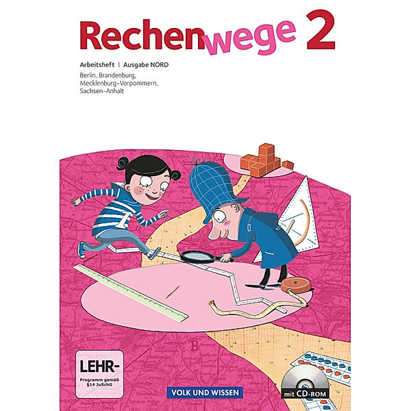Rechenwege / Rechenwege - Nord - Aktuelle Ausgabe - 2. Schuljahr, Elke Mirwald, Friedhelm Käpnick, Wolfgang Grohmann, Mandy Fuchs