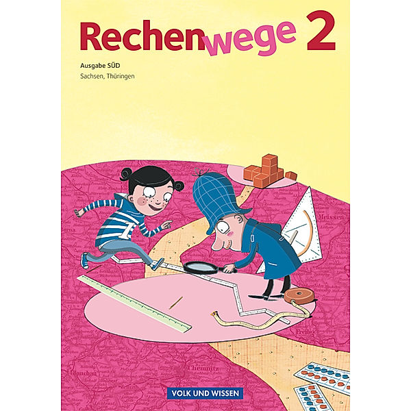 Rechenwege - Süd - Aktuelle Ausgabe - 2. Schuljahr, Elke Mirwald, Wolfgang Grohmann, Friedhelm Käpnick