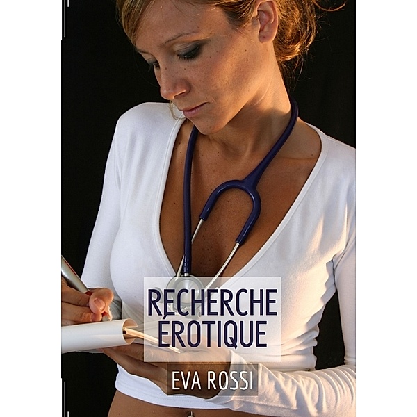 Recherche Érotique, Eva Rossi