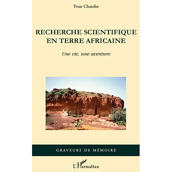 Recherche scientifique en terre africain, Yvon Chatelin Yvon Chatelin