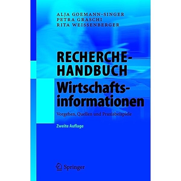 Recherchehandbuch Wirtschaftsinformationen, Alja Goemann-Singer, Petra Graschi, Rita Weissenberger