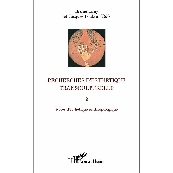 Recherches d'esthétique transculturelle 2, Cany Bruno Cany