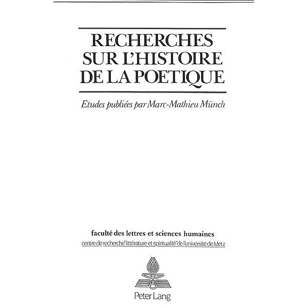 Recherches sur l'histoire de la poétique, Marc-Mathieu Muench