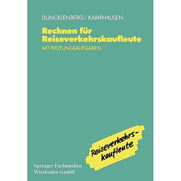 Rechnen für Reiseverkehrskaufleute, Volker Duncklenberg, Rudolf E. Kamphausen