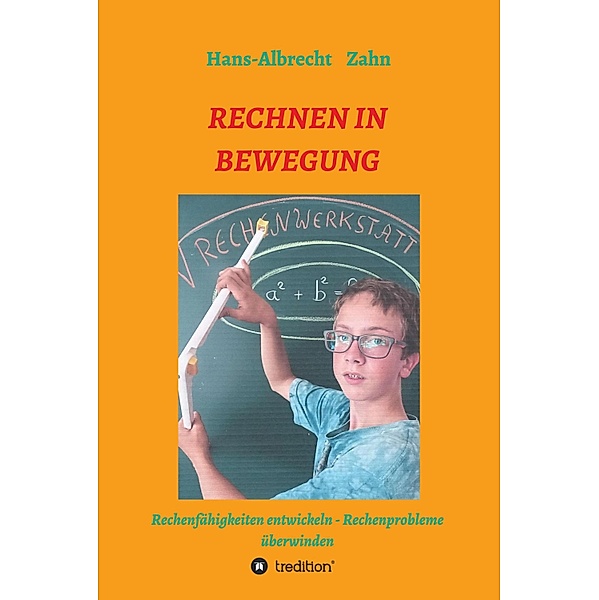 RECHNEN IN BEWEGUNG, Hans-Albrecht Zahn