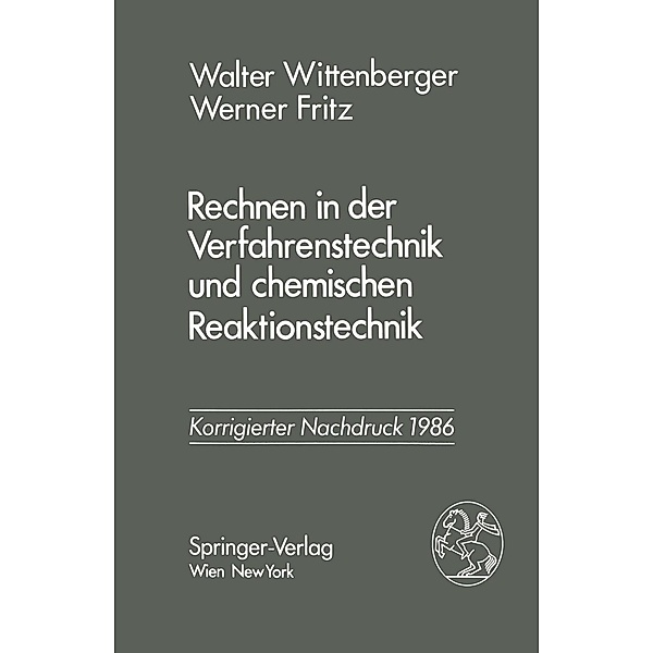 Rechnen in der Verfahrenstechnik und chemischen Reaktionstechnik, Walter Wittenberger, Werner Fritz
