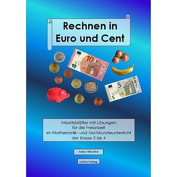 Rechnen in Euro und Cent, Anke Nitschke