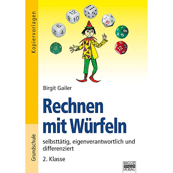 Rechnen mit Würfeln, 2. Klasse, Birgit Gailer