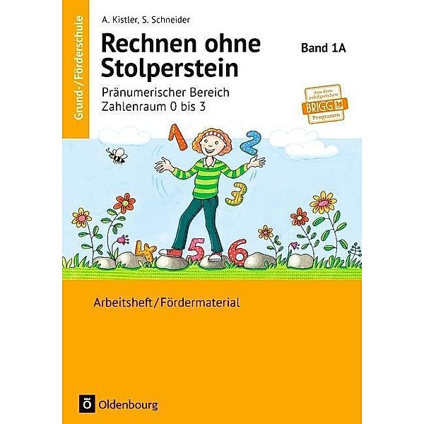 Rechnen ohne Stolperstein: Bd.1A Pränumerischer Bereich, Zahlenraum 0 bis 3, Stefanie Schneider, Anna Kistler