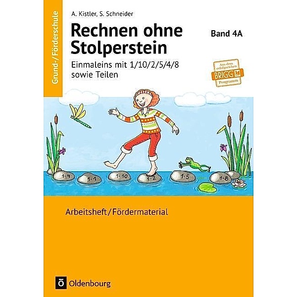 Rechnen ohne Stolperstein: Bd.4A Einmaleins mit 1/10/2/5/4/8 sowie Teilen, Anna Kistler, Stefanie Schneider