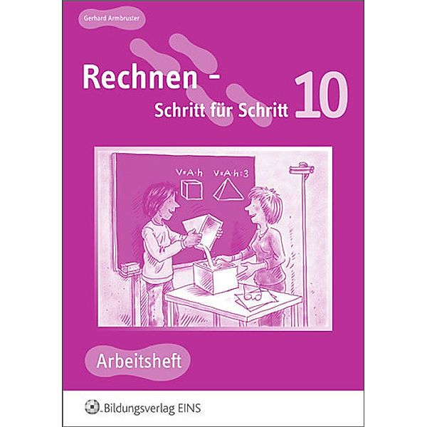 Rechnen, Schritt für Schritt: Bd.10 Arbeitsheft