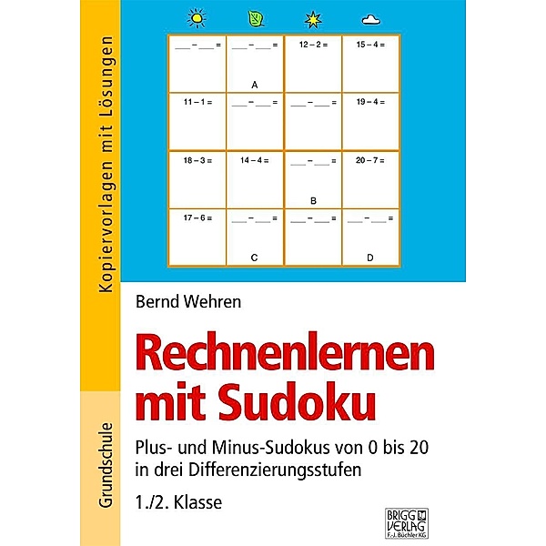 Rechnenlernen mit Sudoku 1./2. Klasse, Bernd Wehren