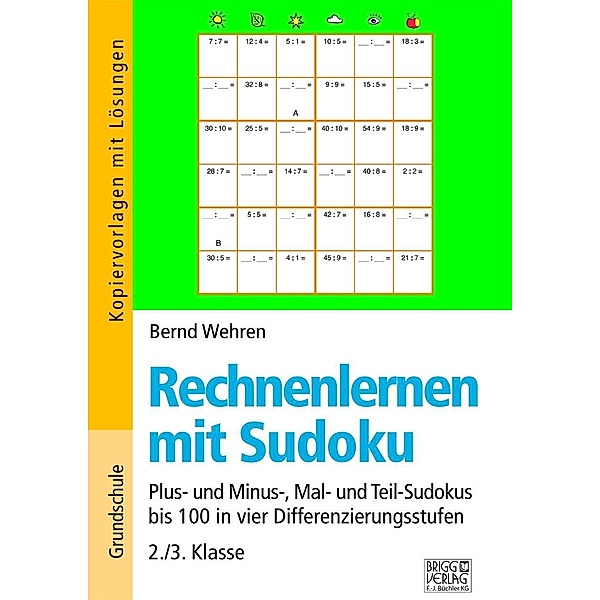 Rechnenlernen mit Sudoku 2./3. Klasse, Bernd Wehren