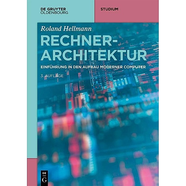 Rechnerarchitektur / De Gruyter Studium, Roland Hellmann