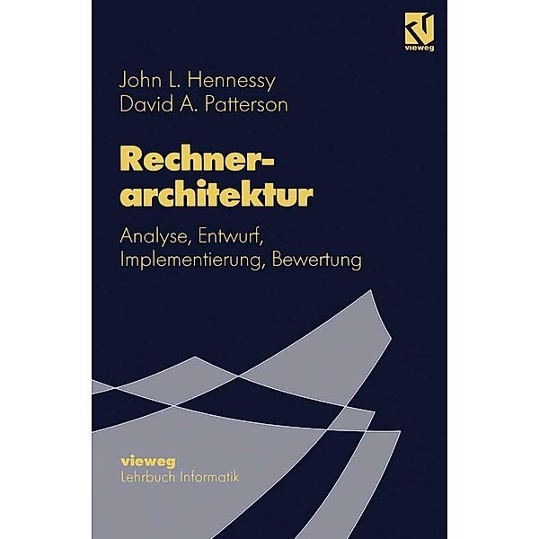 Rechnerarchitektur / Lehrbuch Informatik, John L. Hennessy, David A. Patterson