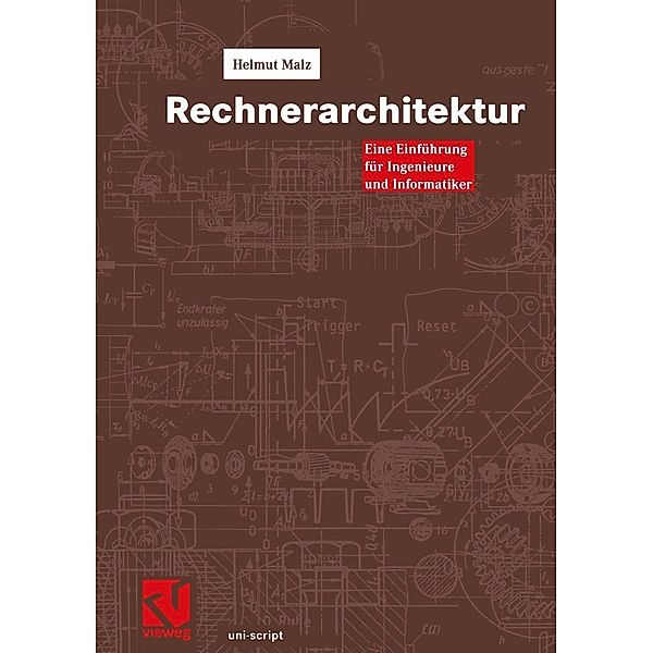Rechnerarchitektur / uni-script, Helmut Malz