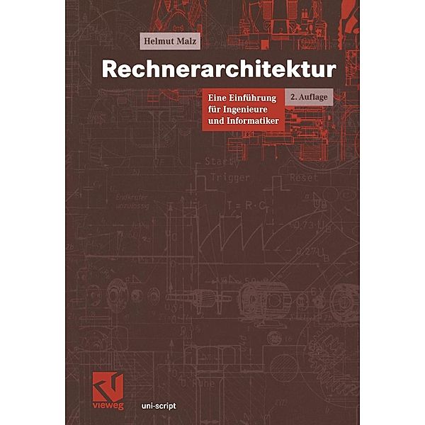 Rechnerarchitektur / uni-script, Helmut Malz