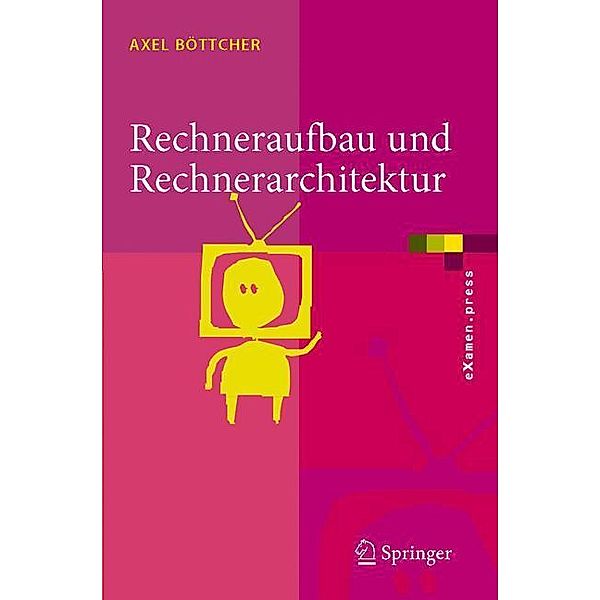 Rechneraufbau und Rechnerarchitektur, Axel Böttcher