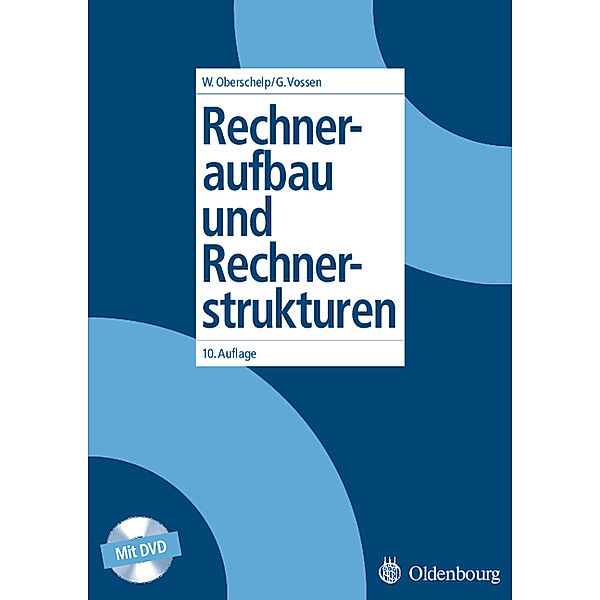 Rechneraufbau und Rechnerstrukturen, m. DVD-ROM, Walter Oberschelp, Gottfried Vossen