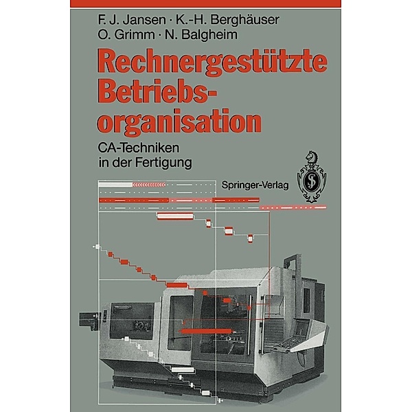 Rechnergestützte Betriebsorganisation, Franz J. Jansen, Karl-Heinz Berghäuser, Oswald Grimm, Norbert Balgheim