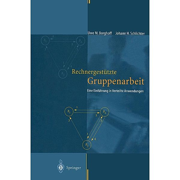 Rechnergestützte Gruppenarbeit, Uwe M. Borghoff, Johann H. Schlichter