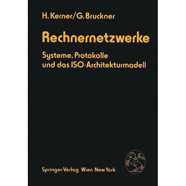 Rechnernetzwerke, Helmut Kerner, Georg Bruckner