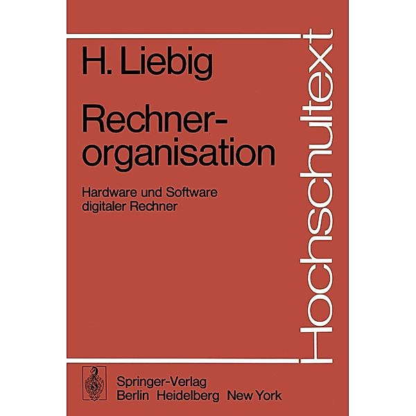 Rechnerorganisation / Hochschultext, H. Liebig