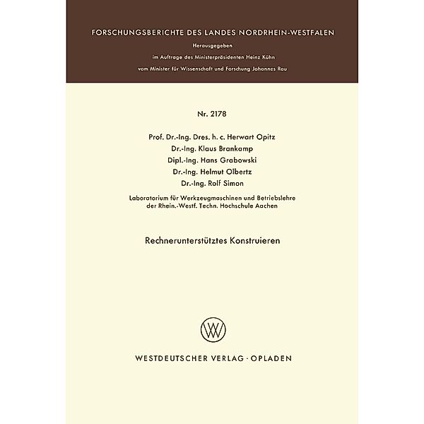 Rechnerunterstütztes Konstruieren / Forschungsberichte des Landes Nordrhein-Westfalen Bd.2178