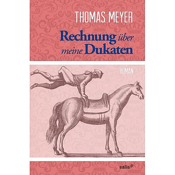 Rechnung über meine Dukaten, Thomas Meyer