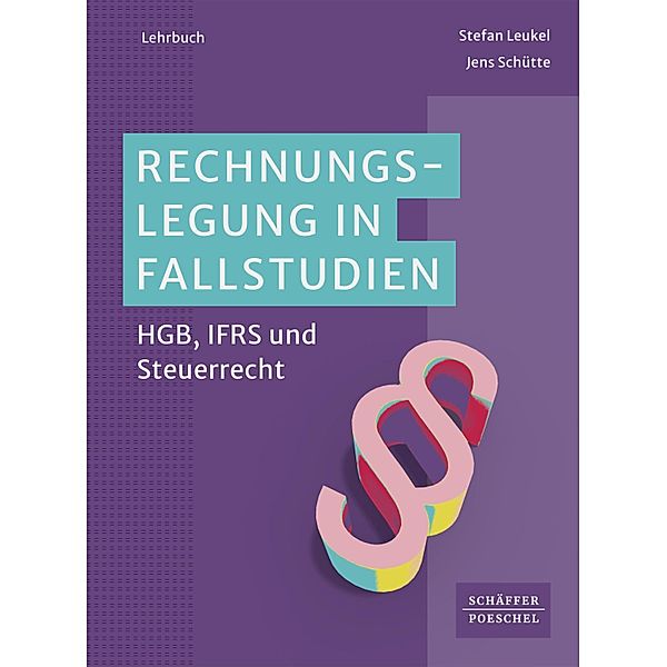 Rechnungslegung in Fallstudien, Stefan Leukel, Jens Schütte