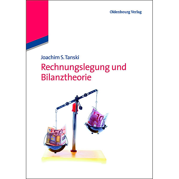 Rechnungslegung und Bilanztheorie, Joachim S. Tanski