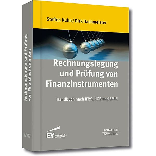 Rechnungslegung und Prüfung von Finanzinstrumenten, Steffen Kuhn, Dirk Hachmeister