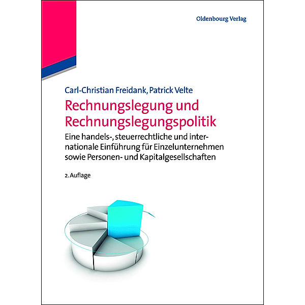 Rechnungslegung und Rechnungslegungspolitik, Carl-Christian Freidank, Patrick Velte