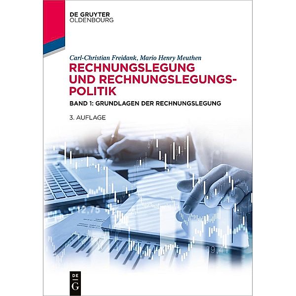 Rechnungslegung und Rechnungslegungspolitik / De Gruyter Studium, Carl-Christian Freidank, Mario Henry Meuthen