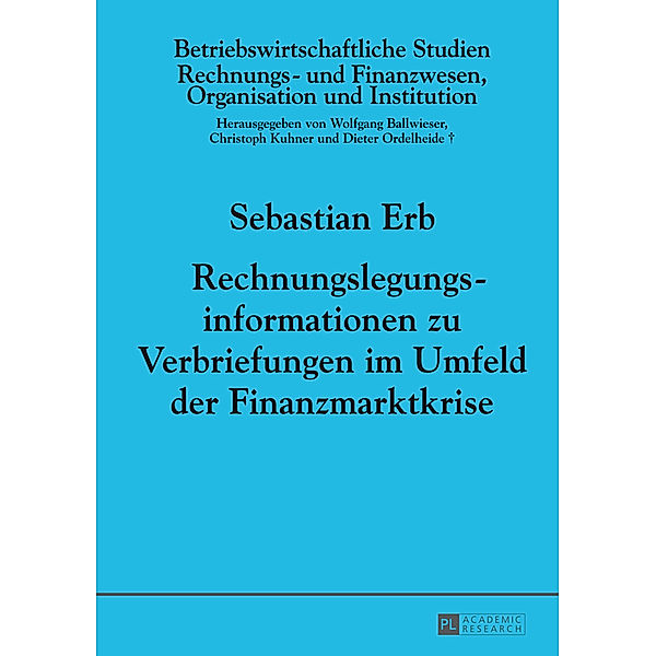 Rechnungslegungsinformationen zu Verbriefungen im Umfeld der Finanzmarktkrise, Sebastian Erb