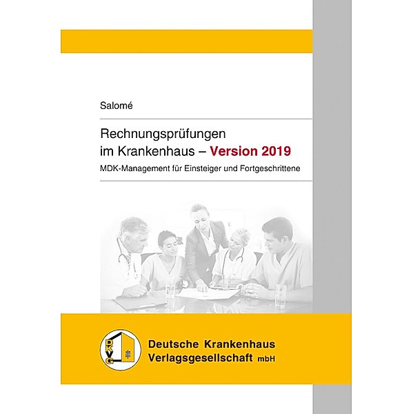 Rechnungsprüfungen im Krankenhaus - Version 2019, Remco Salomé