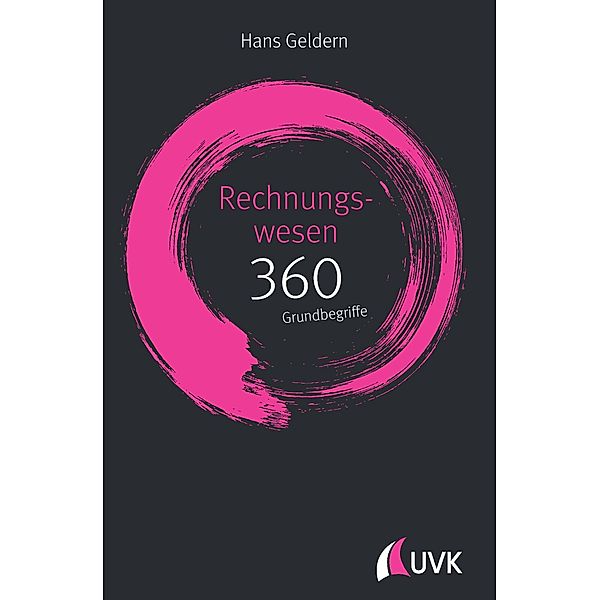 Rechnungswesen: 360 Grundbegriffe kurz erklärt, Hans Geldern