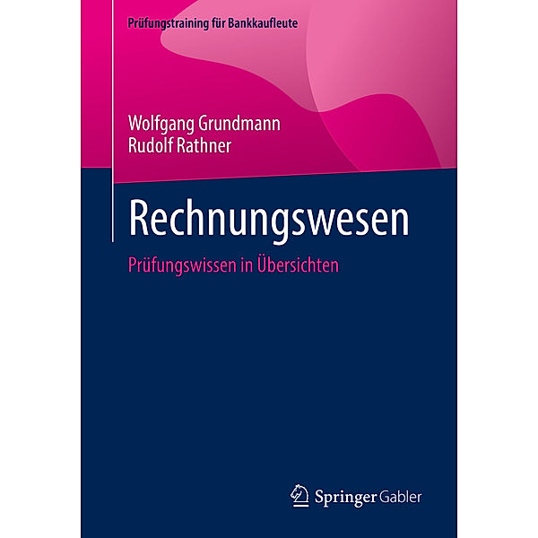 Rechnungswesen, Wolfgang Grundmann, Rudolf Rathner