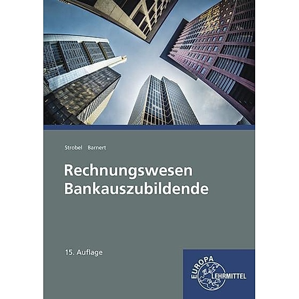 Rechnungswesen Bankauszubildende, Thomas Barnert, Dieter Strobel