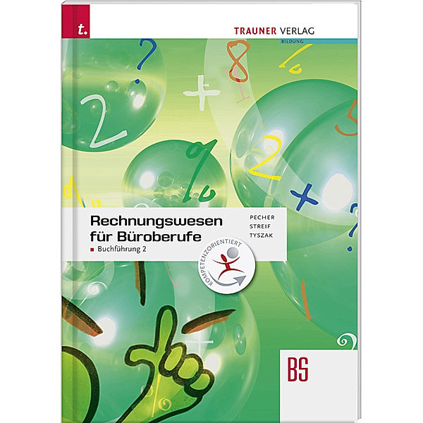 Rechnungswesen für Büroberufe: Buchführung 2, Kurt Pecher, Markus Streif, Günter Tyszak