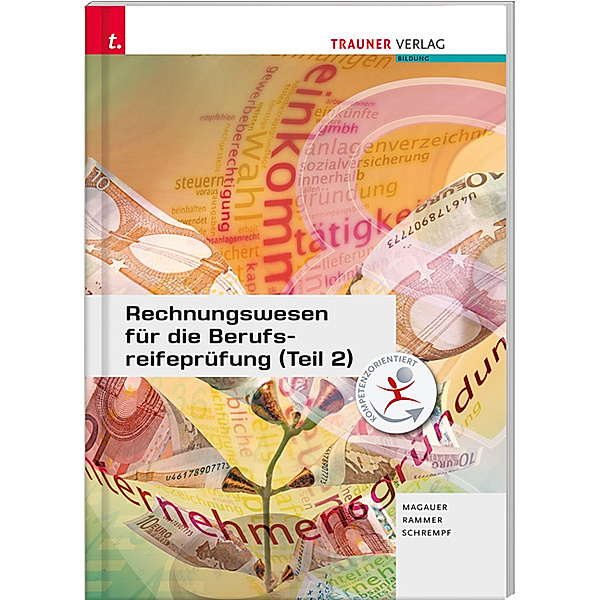 Rechnungswesen für die Berufsreifeprüfung.Tl.2, Angelika Magauer, Elke Rammer, Barbara Schrempf